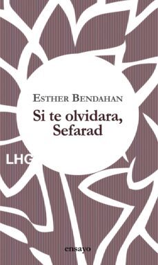 si te olvidara, sefarad-esther bendahan cohen-9788417118716
