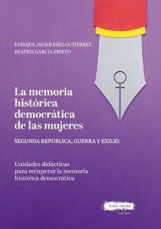 la memoria historica democratica de las mujeres-beatriz garcia prieto-9788417121716