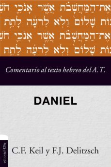 comentario al texto hebreo del antiguo testamento - daniel (ebook)-carl friedrich keil-9788417131616