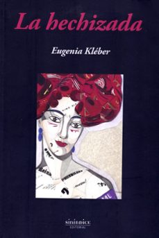 la hechizada-eugenia kleber-9788417235116