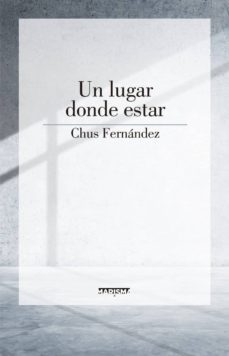 un lugar donde estar-mª jesus fernandez-9788417318116