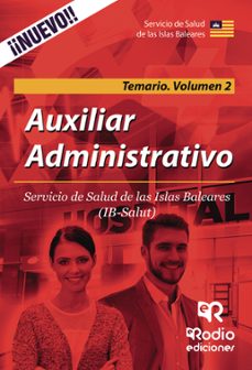 auxiliar administrativo del servicio de salud de las islas baleares: temario (vol. 2)-9788417439316
