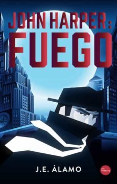 john harper: fuego-j. e. alamo-9788417451516