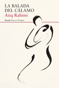 la balada del calamo-atiq rahimi-9788417454616