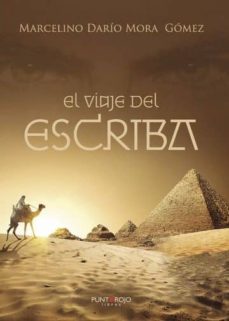 el viaje del escriba (ebook)-marcelino dario mora gomez-9788417479916