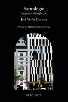 satirologio: epigramas del siglo xxi-9788417532116