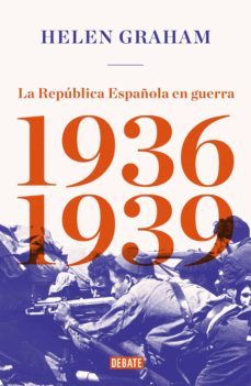 la republica española en guerra (1936-1939) (ebook)-helen graham-9788417636616