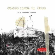 cuando llega el miedo-laia carrera crespo-9788417638016