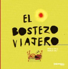 el bostezo viajero-nuria cela-9788417766016