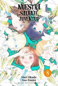 nuestra salvaje juventud (vol. 8)-mari okada-nao emoto-9788417820916