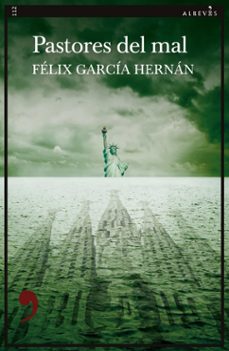 pastores del mal (serie javier gallardo 2)-felix garcia hernan-9788417847616