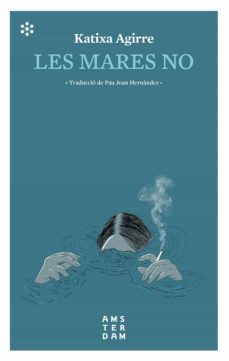 les mares no (ebook)-katixa agirre-9788417918316
