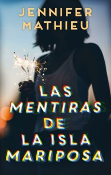 las mentiras de la isla mariposa (ebook)-jennifer mathieu-9788417981716
