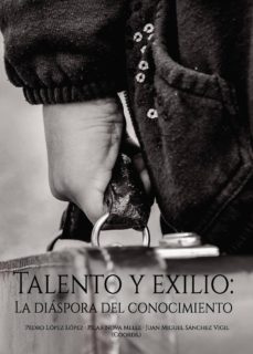 talento y exilio: la diaspora del conocimiento (ebook)-9788417988616