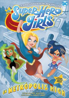 dc super hero girls: en metropolis high-amy wolfram-9788418002816