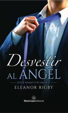 desvestir al angel (ebook)-eleanor rigby-9788418013416