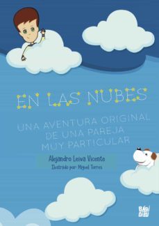 en las nubes: una aventura original de una pareja muy particular-alejandro leiva vicente-9788418017216
