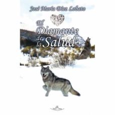 el diamante de la salud-jose maria diez lobato-9788418158216