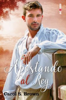 apostando al rey (serie los daventry 3)-9788418274916