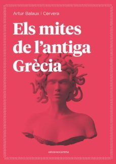 els mites de l'antiga grecia-artur balaux i cervera-9788418323416