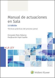 manual de actuaciones en sala. tecnicas practicas del proceso penal (3.ª edicion) (ebook)-fernando pinto palacios-purificacion pujol capilla-9788418349416