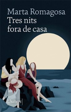 tres nits fora de casa-marta romagosa-9788418375316