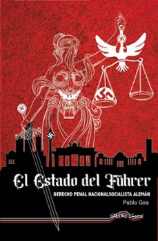 el estado del fuhrer-pablo gea angosto-9788418492716