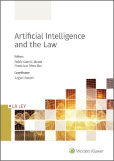 artificial intelligence and the law (ebook)-pablo garcia mexia-francisco perez bes-argyri panezi-9788418662416