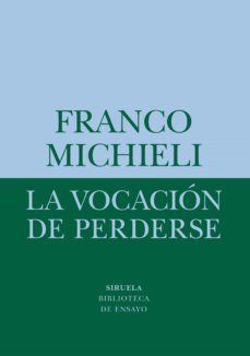 la vocacion de perderse (ebook)-franco michieli-9788418708916