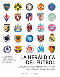 la heraldica del futbol-leonard jagerskiold nilsson-9788418715716