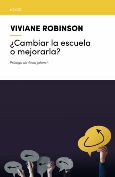 ¿cambiar la escuela o mejorarla? (ebook)-viviane robinson-9788418735516