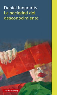 la sociedad del desconocimiento-9788418807916