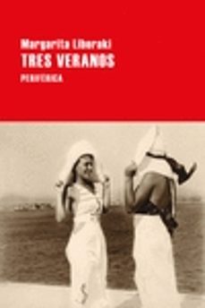 tres veranos-margarita liberaki-9788418838316
