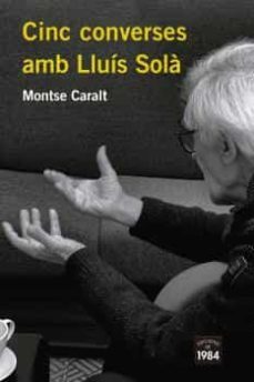 cinc converses amb lluis sola-montse caralt-9788418858116
