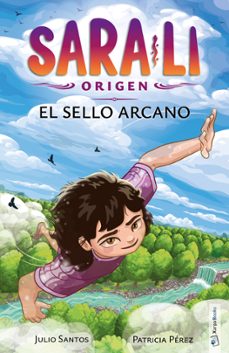 sara-li 6 - el sello arcano-julio santos-9788418875816