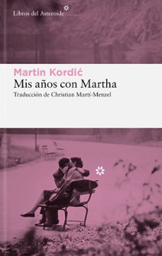 mis años con martha-martin kordic-9788419089816