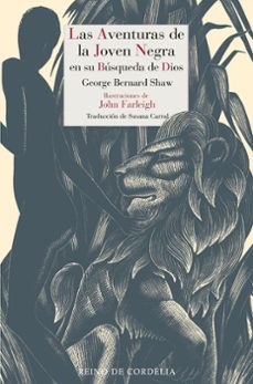 las aventuras de la joven negra en su busqueda de dios-george bernard shaw-9788419124616