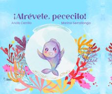 atrevete pececito-ana isabel cerillo hernandez-9788419128416
