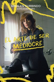 el arte de ser mediocre (ebook)-maialen gurbindo-9788419248916