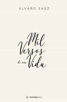 mil versos de una vida-alvaro jose saez perez-9788419342416