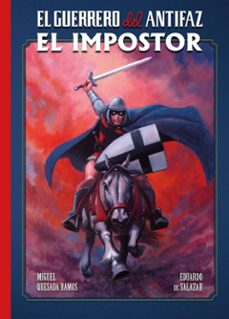 el guerrero del antifaz: el impostor-eduardo salazar-miguel quesada-9788419380616