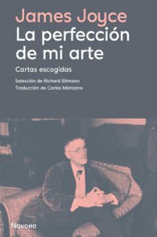 la perfeccion de mi arte. cartas escogidas (ebook)-james joyce-9788419552716