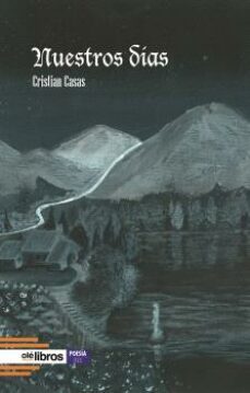nuestros dias-cristian casas alvarez-9788419589316