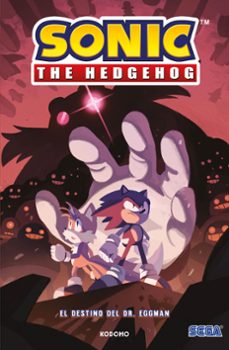 sonic the hedgehog: el destino del dr. eggman (3ª ed.)-ian flynn-9788419626516