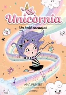 unicornia 6 - un ball encantat-ana punset-9788419650016