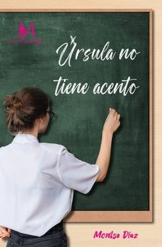 úrsula no tiene acento-montse diaz-9788419701916