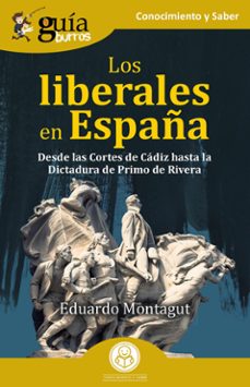 guiaburros: los liberales en españa (ebook)-eduardo montagut-9788419731616