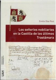 los señorios nobiliarios en la castilla de los ultimos trastamara-9788419745316