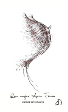 la mujer ave fenix-carmen yeves marco-9788419759016