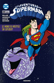 las aventuras de superman 26-mark millar-aluir amancio-9788419760616
